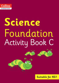 Title: Collins International Foundation - Collins International Science Foundation Activity Book C, Author: Fiona MacGregor