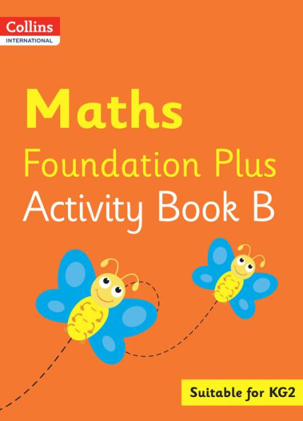 Collins International Foundation - Collins International Maths Foundation Plus Activity Book B