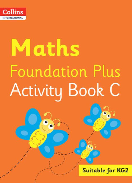 Collins International Foundation - Collins International Maths Foundation Plus Activity Book C