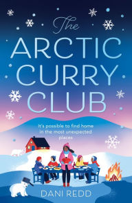 Downloading a google book The Arctic Curry Club 9780008469115