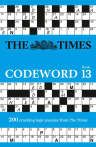 Free new age books download The Times Puzzle Books - The Times Codeword 13: 200 Cracking Logic Puzzles (English Edition) RTF ePub by The Times Mind Games 9780008472740