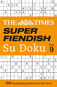 Electronics pdf ebook free download The Times Super Fiendish Su Doku Book 9: 200 Challenging Puzzles in English by The Times Mind Games