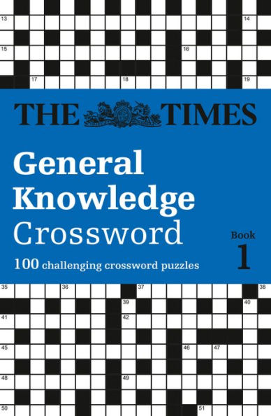 The Times Crosswords - The Times General Knowledge Crossword Book 1: 80 general knowledge crossword puzzles