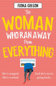 Free books download ipad The Woman Who Ran Away from Everything English version  9780008494452