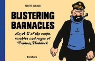 Best seller audio books free download Blistering Barnacles: An A-Z of The Rants, Rambles and Rages of Captain Haddock 9780008497354