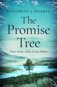 Title: The Promise Tree, Author: Elisabeth J. Hobbes