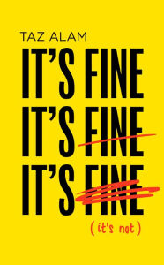 Free online books download pdf It's Fine, It's Fine, It's Fine: It's Not CHM RTF PDF English version by 