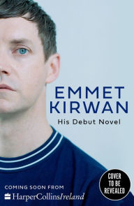 Title: Untitled Emmet Kirwan Novel, Author: Emmet Kirwan