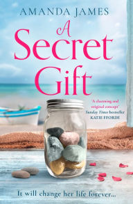 Title: A Secret Gift (Cornish Escapes Collection, Book 1), Author: Amanda James