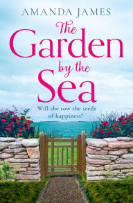 Title: The Garden by the Sea, Author: Amanda James