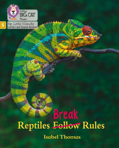 Big Cat Phonics for Little Wandle Letters and Sounds Revised - Reptiles Break Rules: Phase 5