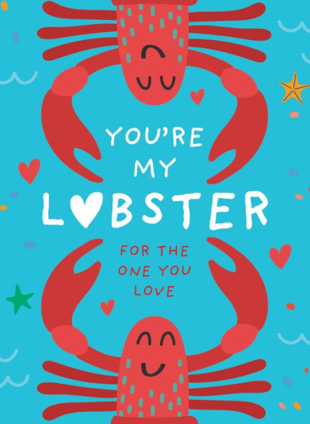 You're My Lobster: A gift for the one you love