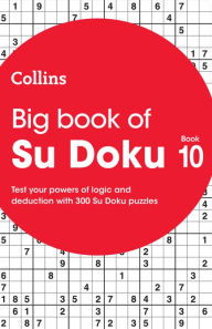Title: Collins Su Doku - Big Book of Su Doku 10: 300 Su Doku puzzles, Author: Collins Puzzles