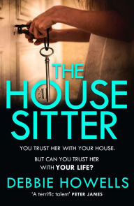 Free ebooks download in text format The House Sitter English version FB2 RTF CHM by Debbie Howells, Debbie Howells