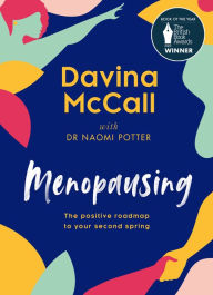 Google book download pdf format Menopausing: The positive roadmap to your second spring in English by Davina McCall, Dr. Naomi Potter, Davina McCall, Dr. Naomi Potter 9780008517786