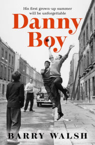 Title: Danny Boy, Author: Barry Walsh