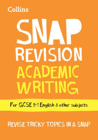 Title: GCSE 9-1 Academic Writing Revision Guide: Ideal for home learning, 2022 and 2023 exams, Author: Ian Kirby
