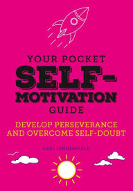 Title: Your Pocket Self-Motivation Guide, Author: Lindenfield