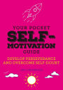 Your Pocket Self-Motivation Guide