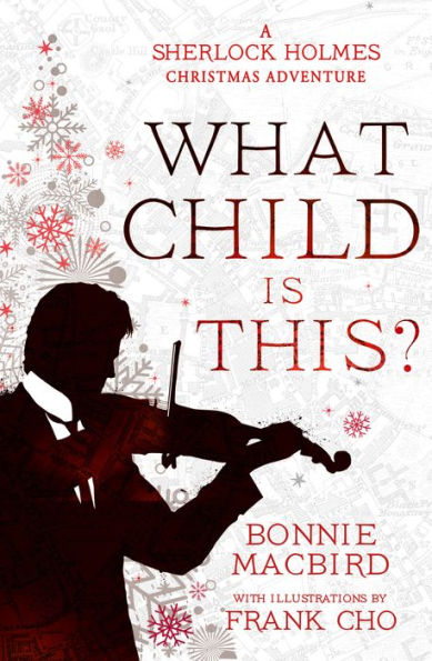 What Child is This?: A Sherlock Holmes Christmas Adventure (A Adventure, Book 5)