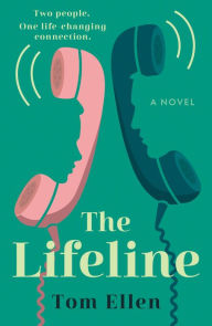 Title: The Lifeline, Author: Tom Ellen