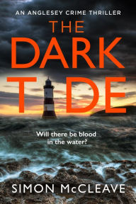 Epub download The Dark Tide English version MOBI RTF DJVU 9780008524838 by Simon McCleave