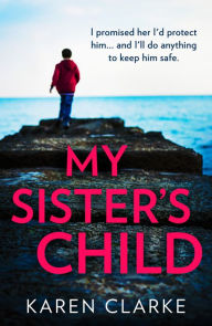 Title: My Sister's Child, Author: Karen Clarke