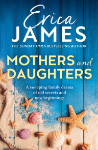 Title: Mothers and Daughters, Author: Erica James