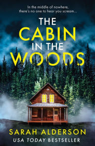 Free audiobook download links The Cabin in the Woods by Sarah Alderson ePub MOBI iBook (English literature) 9780008531591