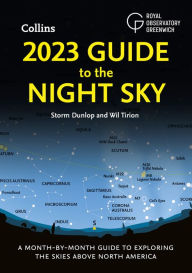 Download free ebooks for pc 2023 Guide to the Night Sky - North America Edition: A month-by-month guide to exploring the skies above North America in English  by Storm Dunlop, Storm Dunlop 9780008532581