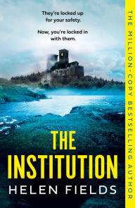 Title: The Institution, Author: Helen Fields