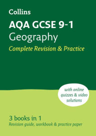 Title: AQA GCSE 9-1 Geography Complete Revision & Practice: Ideal for home learning, 2023 and 2024 exams, Author: Collins GCSE
