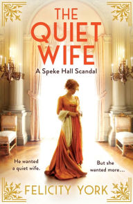 Ebook in italiano download gratis The Quiet Wife: A Speke Hall Scandal (Stately Scandals, Book 2) 9780008535803 by Felicity York