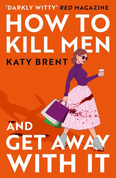 How to Kill Men and Get Away With It (Kitty Collins, Book 1)