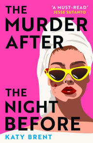 Tagalog e-books free download The Murder After the Night Before  English version by Katy Brent 9780008536701