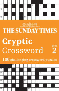 Electronics ebooks pdf free download The Sunday Times Cryptic Crossword Book 2: 100 Challenging Crossword Puzzles (English literature) 9780008537920 PDF FB2 DJVU by HarperCollins UK, HarperCollins UK