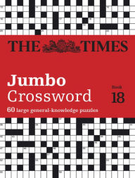 Download epub books for blackberry The Times Jumbo Crossword Book 18: 60 Large General-Knowledge Crossword Puzzles 9780008538019 CHM iBook by John Grimshaw, John Grimshaw