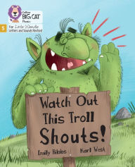 Title: Watch Out This Troll Shouts!: Phase 5 Set 5 Stretch and challenge, Author: Emily Hibbs