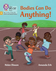 Title: Bodies Can Do Anything: Phase 5 Set 5 Stretch and challenge, Author: Helen Dineen