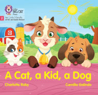 Title: A Cat, a Kid and a Dog: Phase 2 Set 3 Blending practice, Author: Charlotte Raby