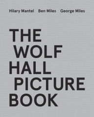 The Wolf Hall Picture Book