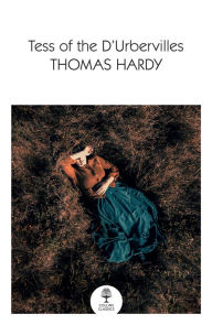 Title: Tess of the D'Urbervilles (Collins Classics), Author: Thomas Hardy