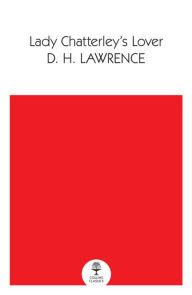 Title: Lady Chatterley's Lover (Collins Classics), Author: D. H. Lawrence