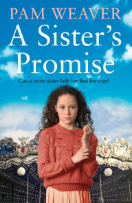 Easy book download free A Sister's Promise by Pam Weaver 9780008542368