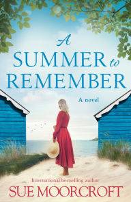 Title: A Summer to Remember, Author: Sue Moorcroft
