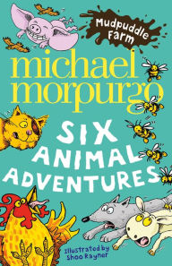 Title: Mudpuddle Farm: Six Animal Adventures (Mudpuddle Farm), Author: Michael Morpurgo