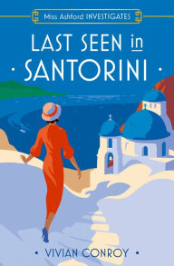 Title: Last Seen in Santorini, Author: Vivian Conroy