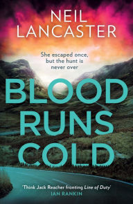 Title: Blood Runs Cold (DS Max Craigie Scottish Crime Thrillers, Book 4), Author: Neil Lancaster