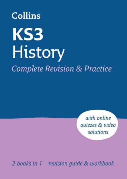 KS3 History All-in-One Complete Revision and Practice: Ideal for Years 7, 8 and 9