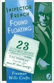 Free ebook download for iphone Inspector French: Found Floating (Inspector French, Book 13) DJVU PDB by Freeman Wills Crofts, Freeman Wills Crofts